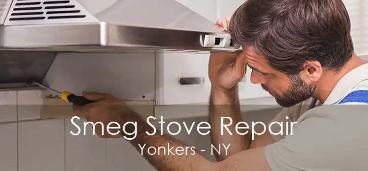Smeg Stove Repair Yonkers - NY