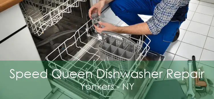 Speed Queen Dishwasher Repair Yonkers - NY