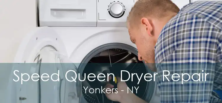 Speed Queen Dryer Repair Yonkers - NY
