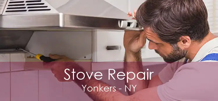 Stove Repair Yonkers - NY