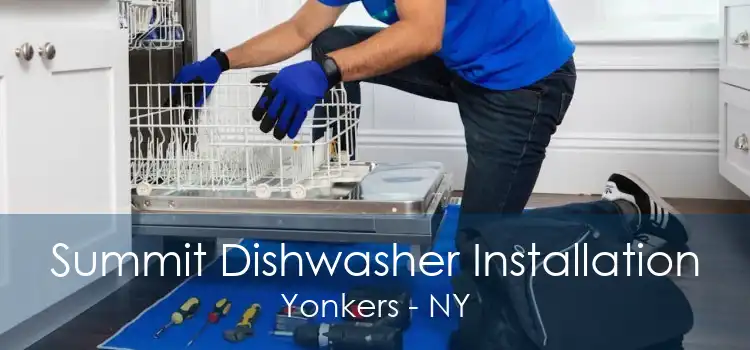 Summit Dishwasher Installation Yonkers - NY
