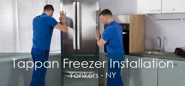 Tappan Freezer Installation Yonkers - NY