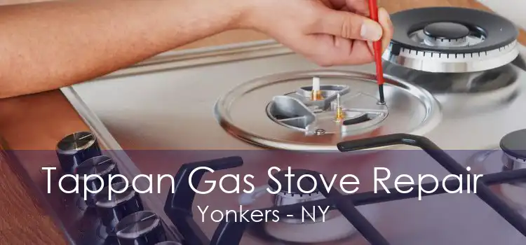 Tappan Gas Stove Repair Yonkers - NY