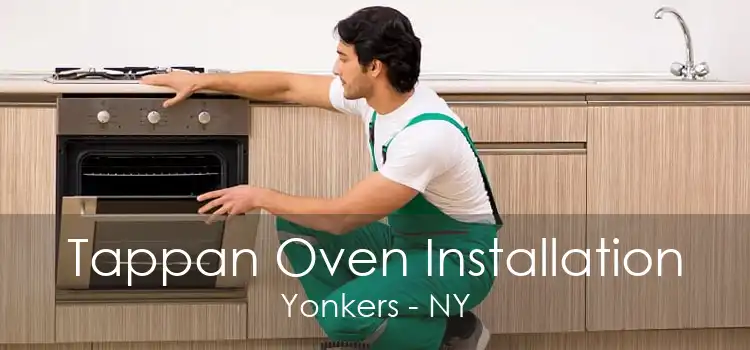 Tappan Oven Installation Yonkers - NY