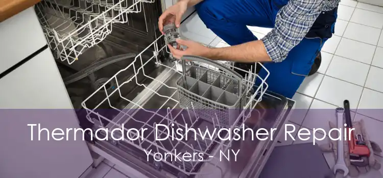 Thermador Dishwasher Repair Yonkers - NY