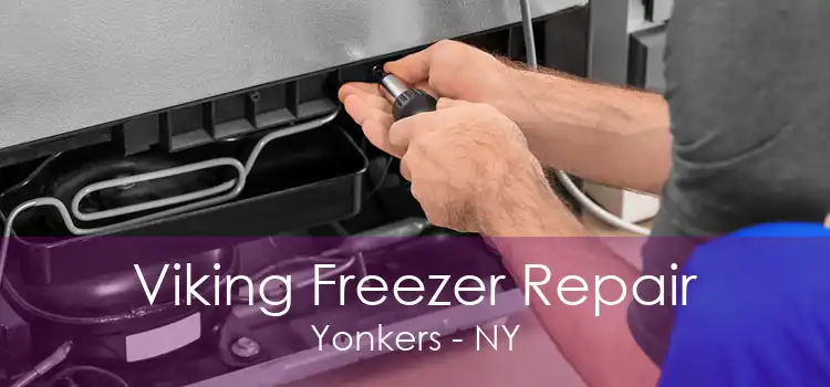 Viking Freezer Repair Yonkers - NY