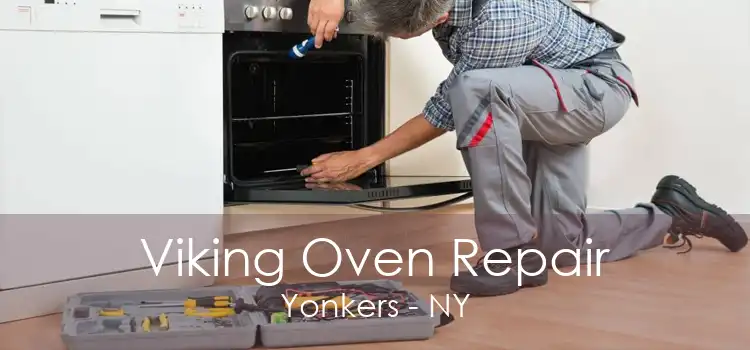 Viking Oven Repair Yonkers - NY
