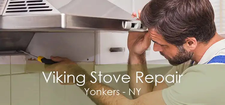 Viking Stove Repair Yonkers - NY