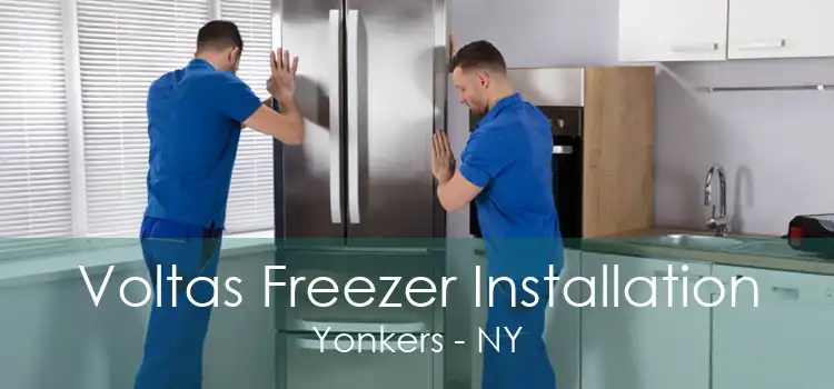 Voltas Freezer Installation Yonkers - NY
