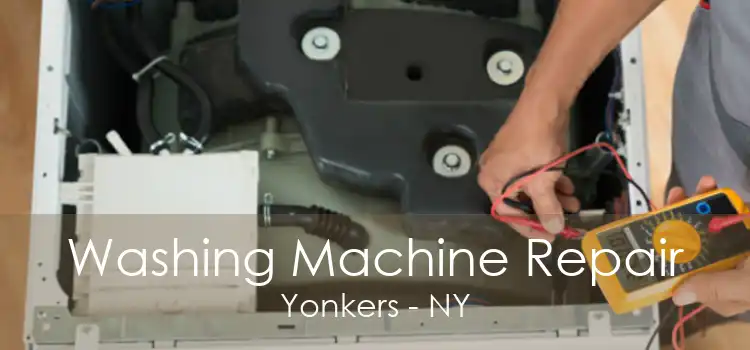 Washing Machine Repair Yonkers - NY