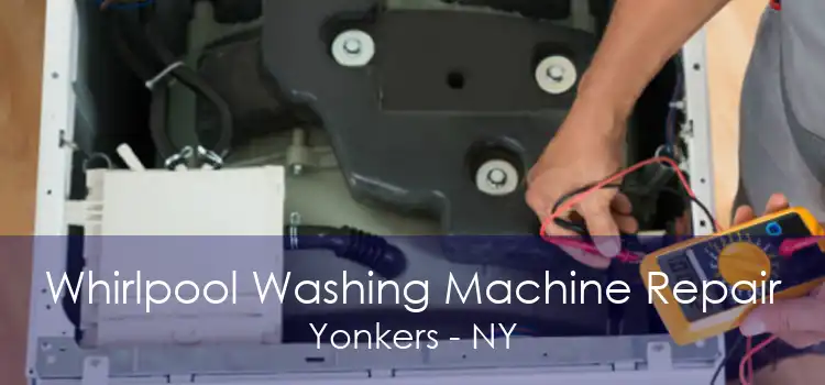 Whirlpool Washing Machine Repair Yonkers - NY
