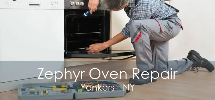 Zephyr Oven Repair Yonkers - NY