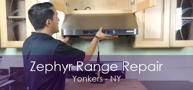 Zephyr Range Repair Yonkers - NY
